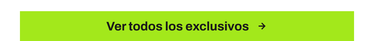 Botón Ver todos los exclusivos